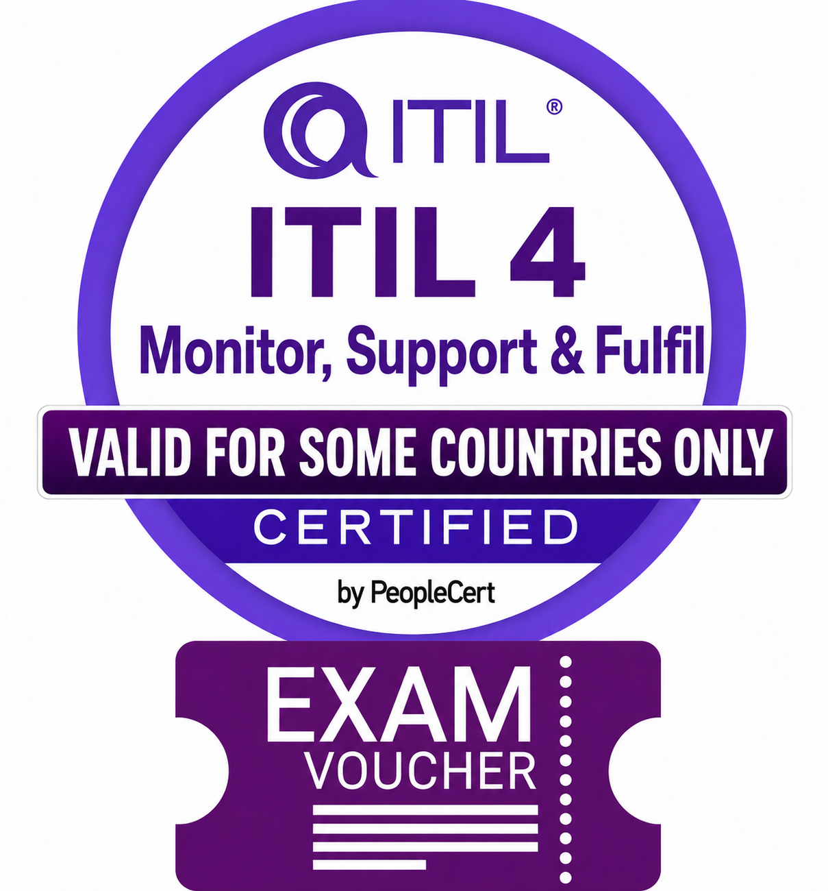 ITIL 4 Specialist: Monitor, Support and Fulfil Exam Voucher - Region 3 Countries
