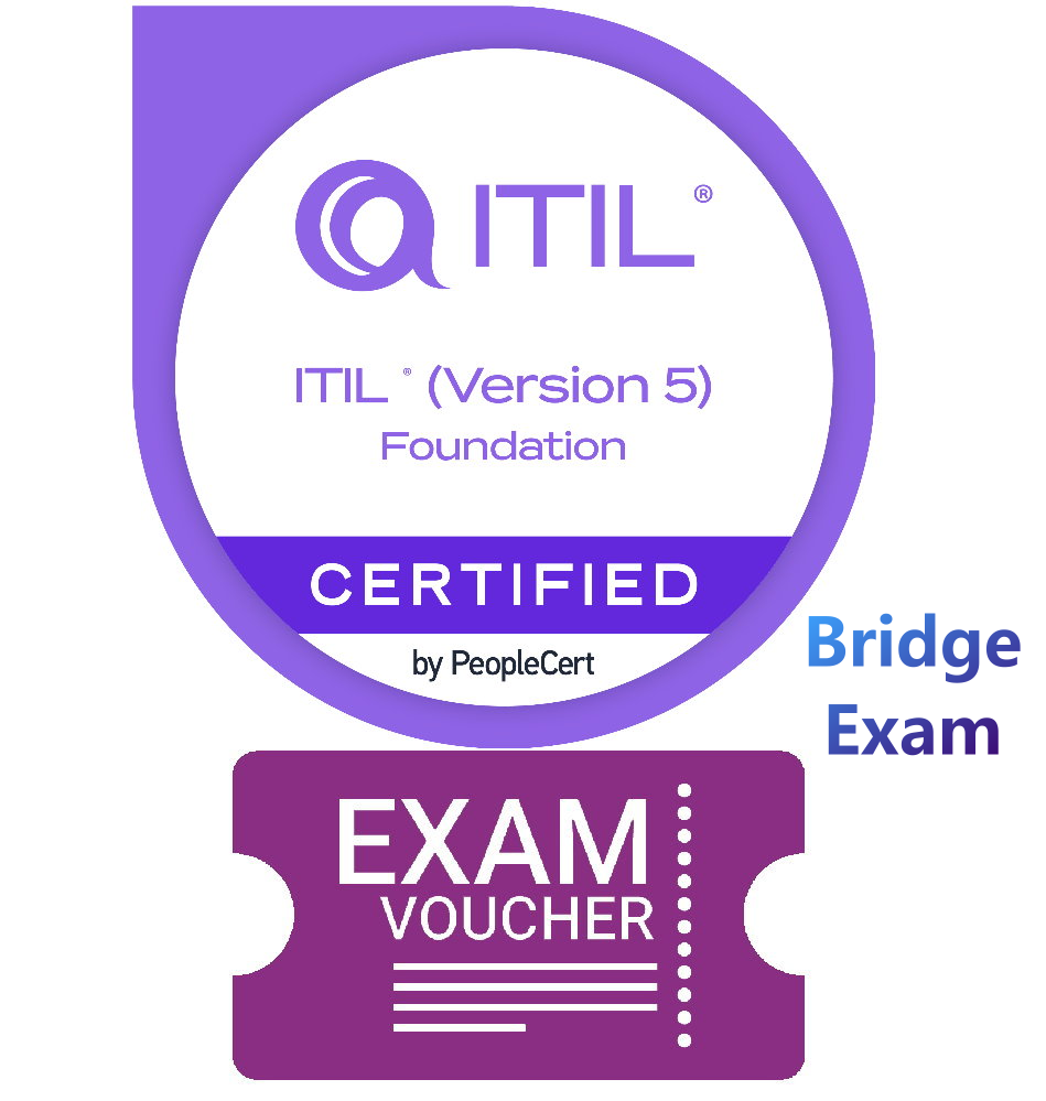 ITIL Foundation Bridge (Version 5) Exam Voucher with TAKE2 re-sit option