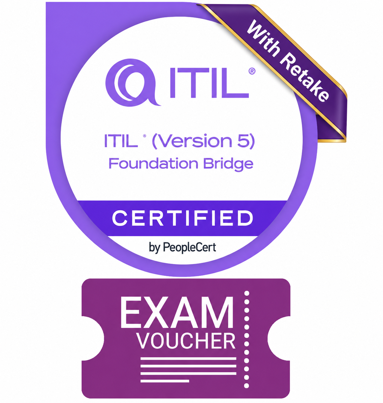 ITIL Foundation Bridge (Version 5) Exam Voucher with TAKE2 re-sit option