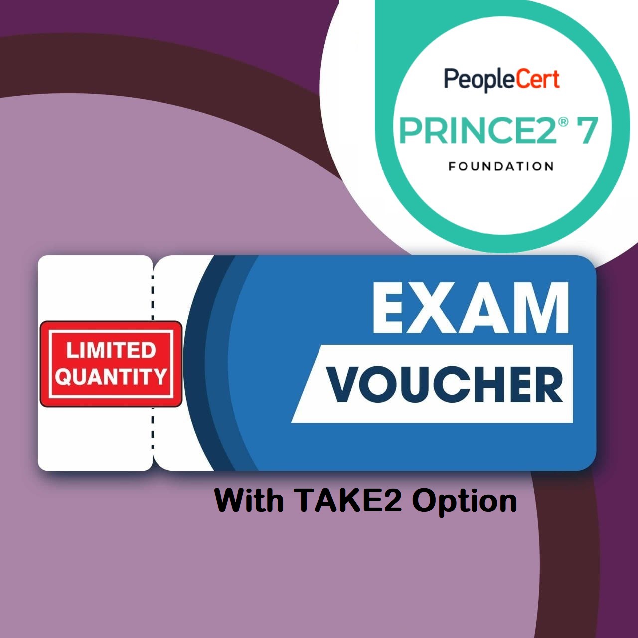 PRINCE2 Foundation (7th Edition) Exam Voucher with TAKE2 re-sit option